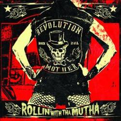 Revolution Mother : Rollin' with tha Mutha